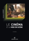 Image for Le Cinema Et La Mise En Scene