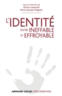 Image for L&#39;Identite, Entre Ineffable Et Effroyable
