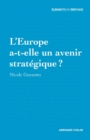 Image for L&#39;Europe A-T-Elle Un Avenir Strategique ?