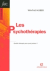 Image for Les Psychotherapies: Quelle Therapie Pour Quel Patient ?