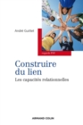 Image for Construire Du Lien: Les Capacites Relationnelles