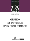 Image for Gestion Et Diffusion D&#39;un Fond D&#39;image
