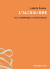Image for L&#39;alcoolisme [electronic resource] : psychopathologie psychanalytique / Isabelle Boulze ; sous la direction de Jean-Louis Pedinielli.