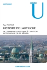 Image for Histoire de l&#39;Autriche [electronic resource] : de l&#39;empire multinational à la nation autrichienne XVIIIe-XXe siècles / Paul pasteur.