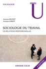 Image for Sociologie Du Travail: Les Relations Professionnelles
