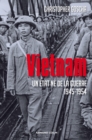 Image for Vietnam: Un Etat Ne De La Guerre 1945-1954