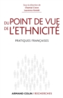 Image for Du Point De Vue De L&#39;ethnicite: Pratiques Francaises
