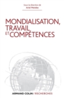 Image for Mondialisation, Travail Et Competences: Les Dynamiques Societales En Question