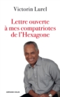 Image for Lettre Ouverte a Mes Compatriotes De l&#39;Hexagone