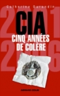 Image for CIA: Cinq Annees De Colere