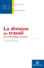 Image for La Division Du Travail: De L&#39;economie Au Social