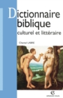 Image for Dictionnaire Biblique Culturel Et Litteraire