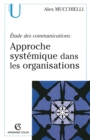 Image for Etude Des Communications: Approche Systemique Dans Les Organisations