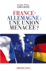 Image for France-Allemagne: Une Union Menacee ?
