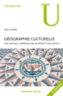 Image for Geographie Culturelle: Une Nouvelle Approche Des Societes Et Des Milieux