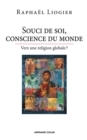 Image for Souci De Soi, Conscience Du Monde: Vers Une Religion Globale ?
