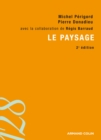 Image for Le paysage [electronic resource] : entre natures et cultures / Pierre Donadieu et Michel Périgord ; en collaboration avec Régis Barraud.