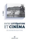 Image for Entre Litterature Et Cinema: Les Affinites Electives