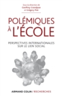 Image for Polemiques a L&#39;ecole: Perspectives Internationales Sur Le Lien Social