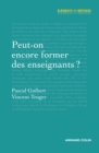 Image for Peut-on Encore Former Des Enseignants ?