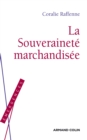 Image for La Souverainete Marchandisee