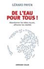 Image for De L&#39;eau Pour Tous !: Abandonner Les Idees Recues, Affronter Les Realites