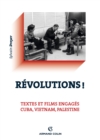Image for Revolutions !: Textes Et Films Engages - Cuba, Vietnam, Palestine