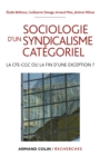 Image for Sociologie D&#39;un Syndicalisme Categoriel: La CFE-CGC Ou La Fin D&#39;une Exception ?