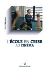 Image for L&#39;ecole En Crise Au Cinema