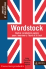 Image for Wordstock: Tout Le Vocabulaire Anglais Pour S&#39;exprimer a L&#39;ecrit Et a L&#39;oral