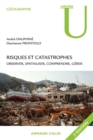 Image for Risques Et Catastrophes: Observer, Spatialiser, Comprendre, Gerer
