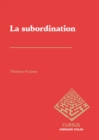 Image for La Subordination: Methodes Et Notions