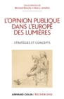 Image for L&#39;opinion Publique Dans l&#39;Europe Des Lumieres: Strategies Et Concepts