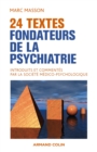 Image for 24 Textes Fondateurs De La Psychiatrie: Introduits Et Commentes Par La Societe Medico-Psychologique