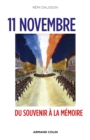 Image for 11 Novembre: Du Souvenir a La Memoire
