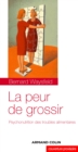 Image for La Peur De Grossir: Psychonutrition Des Troubles Alimentaires