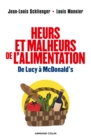 Image for Heurs Et Malheurs De L&#39;alimentation: De Lucy a McDonald&#39;s