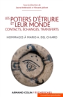 Image for Les Potiers d&#39;Etrurie Et Leur Monde: Contacts, Echanges, Transferts