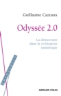 Image for Odyssee 2.0: La Democratie Dans La Civilisation Numerique