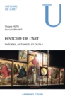Image for Histoire de l&#39;art [electronic resource] : théories, méthodes et outils / Viviane Huys et Denis Vernant.
