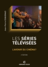 Image for Les Series Televisees: L&#39;avenir Du Cinema ?