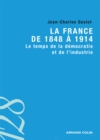 Image for LA FRANCE DE 1848 A 1914 - LE TEMPS DE LA DEMOCRATIE ET DE L&#39;INDUSTRIE [electronic resource]. 