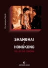 Image for Shanghai / Hongkong, Villes De Cinema