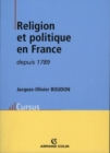 Image for Religion Et Politique En France Depuis 1789