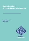 Image for Introduction à l&#39;économie des médias [electronic resource] / Marc Bassoni et Alexandre Joux.