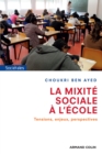 Image for LA MIXITE SOCIALE A L&#39;ECOLE [electronic resource]. 