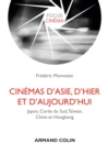 Image for Cinemas d&#39;Asie, D&#39;hier Et D&#39;aujourd&#39;hui