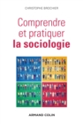 Image for Comprendre Et Pratiquer La Sociologie