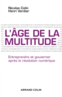 Image for L&#39;age De La Multitude - 2E Ed: Entreprendre Et Gouverner Apres La Revolution Numerique