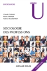Image for Sociologie des professions [electronic resource] / Claude Dubar, Pierre Tripier, Valérie Boussard.